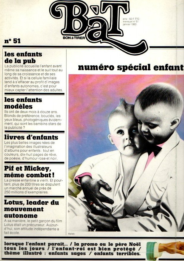 BAT. BON A TIRER. N. 51. JANVIER. 1983. NUMERO SPECIAL ENFANT.