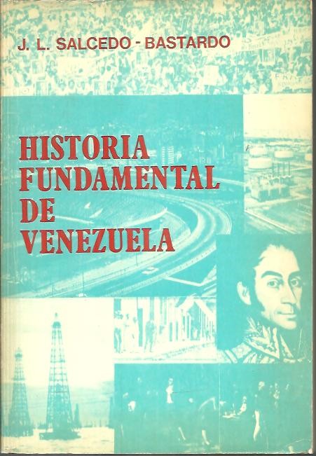 HISTORIA FUNDAMENTAL DE VENEZUELA.