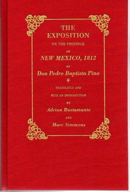 THE EXPOSITION ON THE PROVINCE OF NEW MEXICO, 1812.