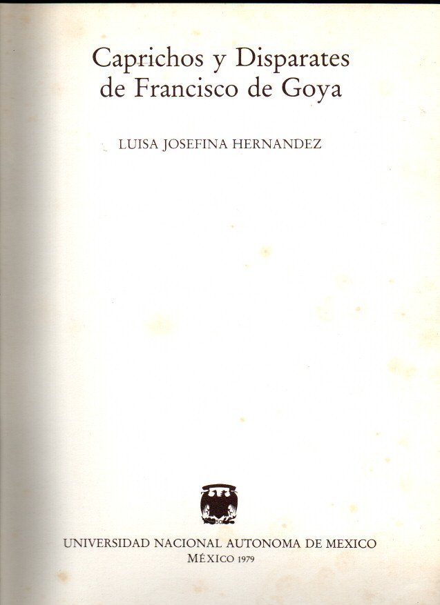 CAPRICHOS Y DISPARATES DE FRANCISCO DE GOYA.