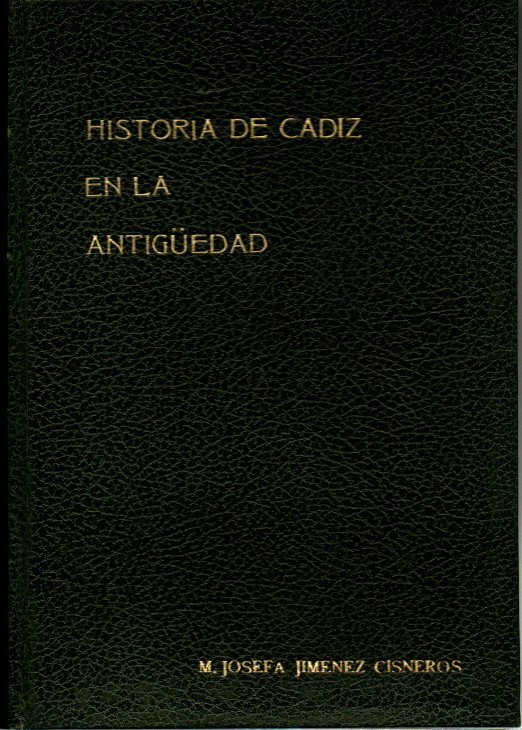 HISTORIA DE CADIZ EN LA ANTIGEDAD.