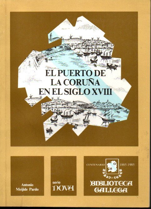 EL PUERTO DE LA CORUÑA EN EL SIGLO XVIII.
