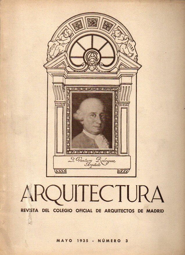 ARQUITECTURA. REVISTA DEL COLEGIO  OFICIAL DE ARQUITECTOS DE MADRID. AÑO XVII. NUM. 3. MAYO 1935.