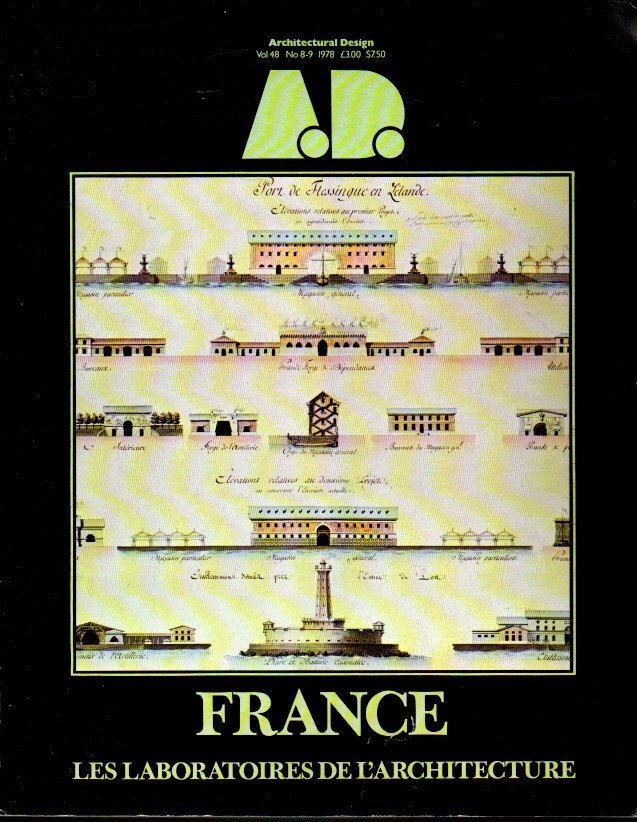 ARCHITECTURAL DESIGN MAGAZINE. VOL. 48. N. 8-9. 1978. FRANCE. LES LABORATOIRES DE L'ARCHITECTURE.