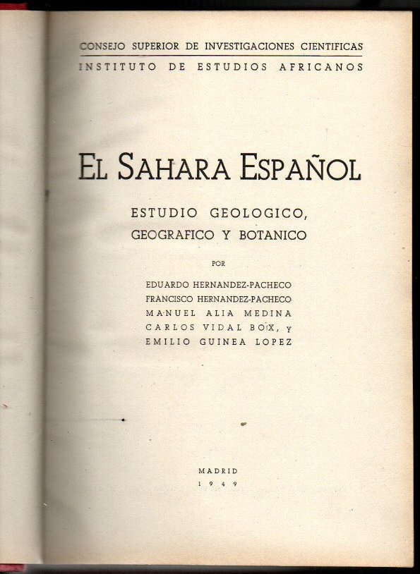 EL SAHARA ESPAOL. ESTUDIO GEOLOGICO, GEOGRAFICO Y BOTANICO.