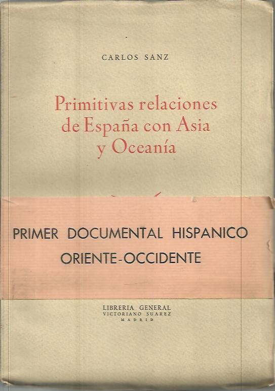 PRIMITIVAS RELACIONES DE ESPAÑA CON ASIA Y OCEANIA.