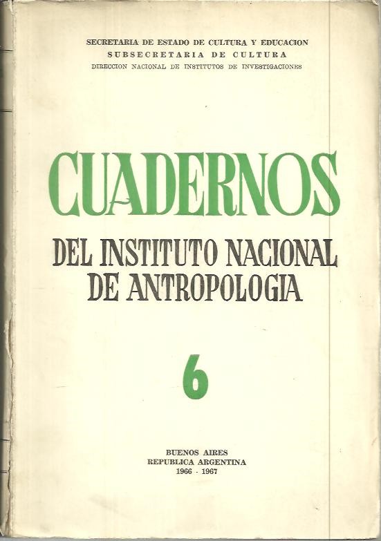 CUADERNOS DEL INSTITUTO NACIONAL DE ANTROPOLOGIA. NUM. 6.