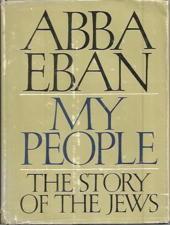 MY PEOPLE. THE STORY OF THE JEWS.