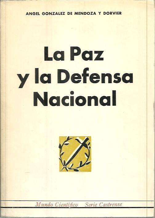 LA PAZ Y LA DEFENSA NACIONAL.